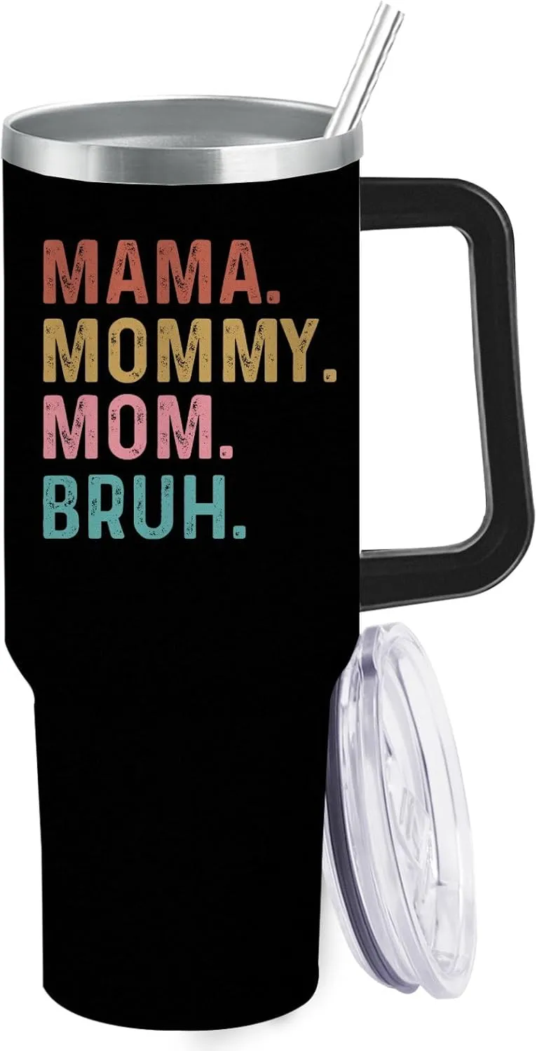 40oz Tumbler with Handle Mama Mommy Mom Bruh Tumbler Insulated for Hot and Cold Tumbler with Lids and Straws for Women
