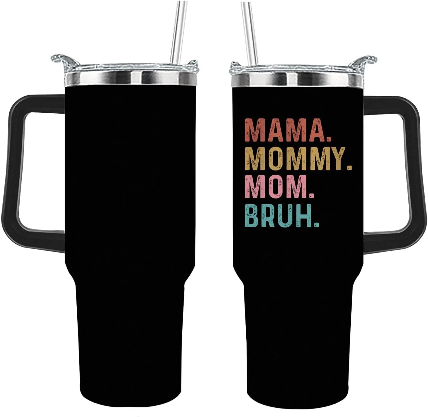 40oz Tumbler with Handle Mama Mommy Mom Bruh Tumbler Insulated for Hot and Cold Tumbler with Lids and Straws for Women