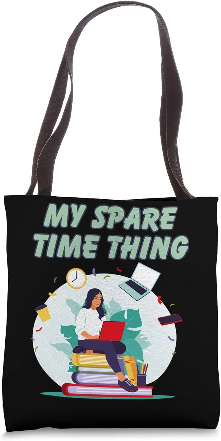 My Spare Time Thing Funny Reading Enthusiastic Reader Tote Bag